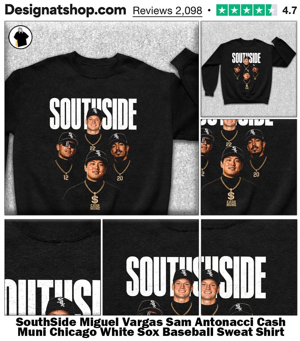 South Side Miguel Vargas Sam Antonacci Cash Muni Chicago White Sox Baseball shirt