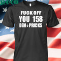 Southern Grace Fuck Off You 158 Dem Pricks Shirt
