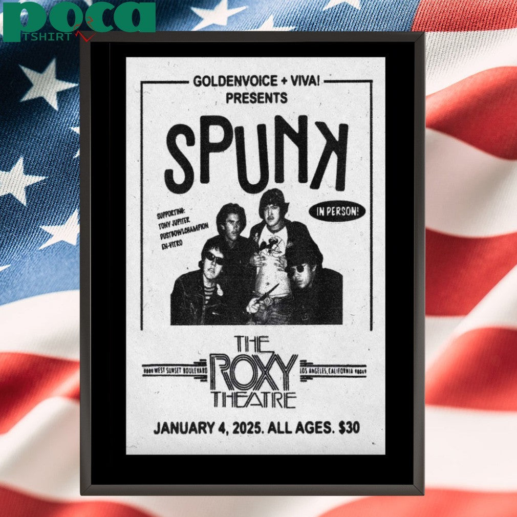 Spunk Jan 4 2025 At The Roxy Theatre In Los Angeles CA Concert Poster T-Shirt