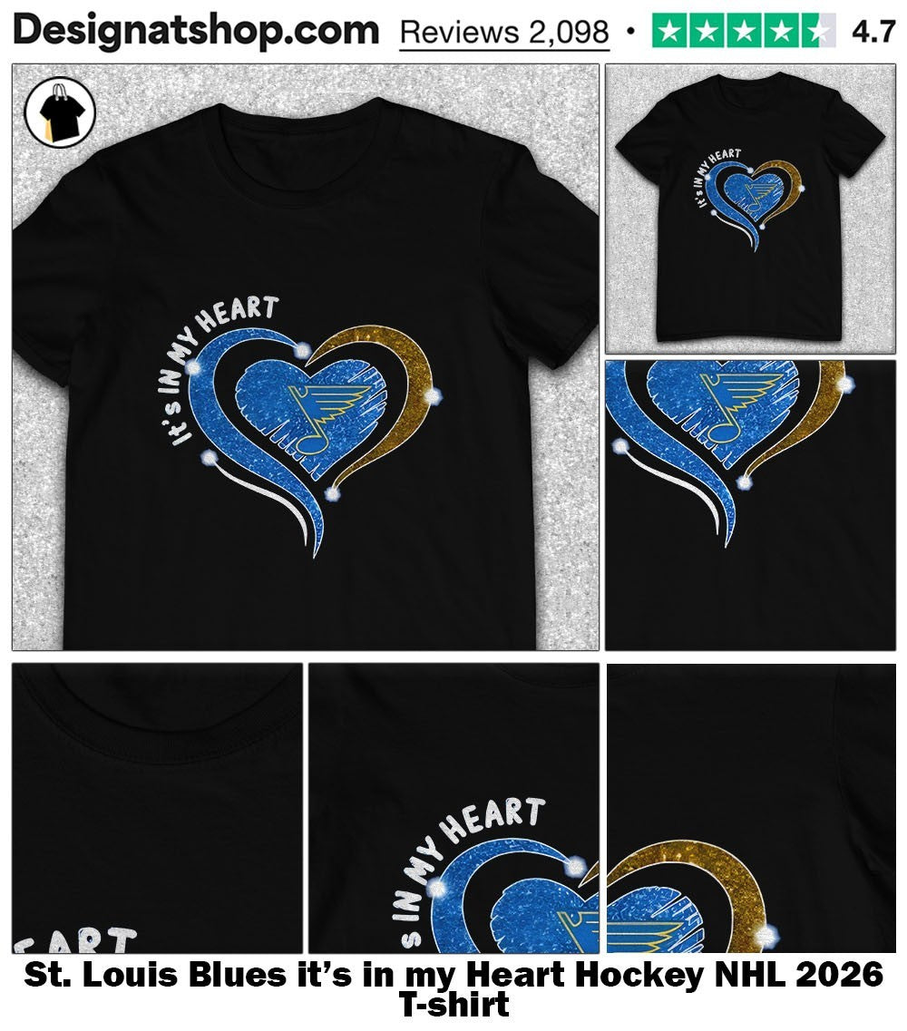 St. Louis Blues it’s in my Heart Hockey NHL 2026 shirt