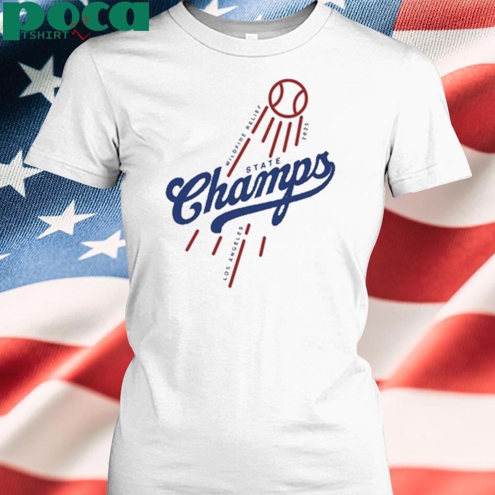 State Champs Wildfire Relief 2025 T Shirt