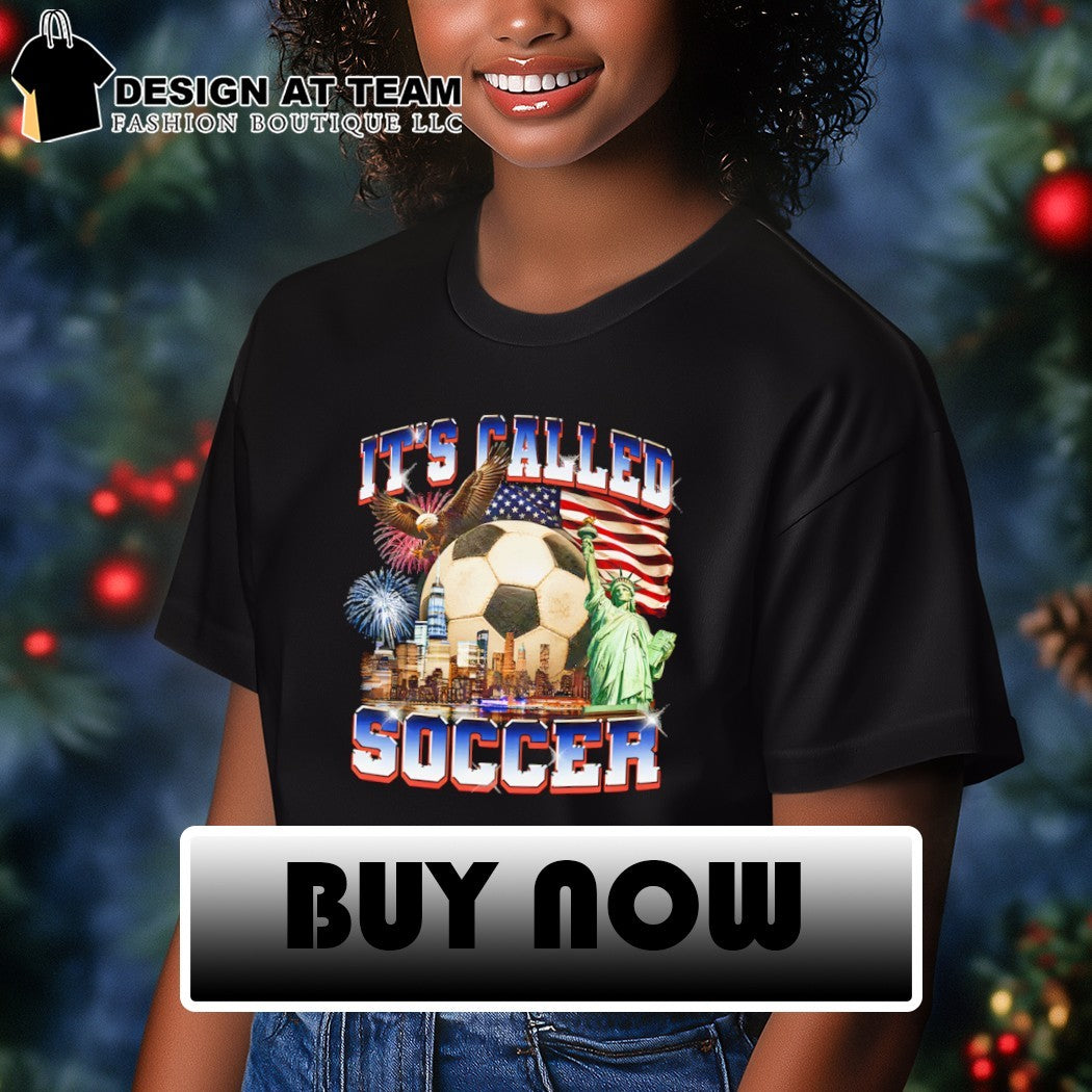 Statue of Liberty It’s Called Soccer American flag 2026 vintage shirt