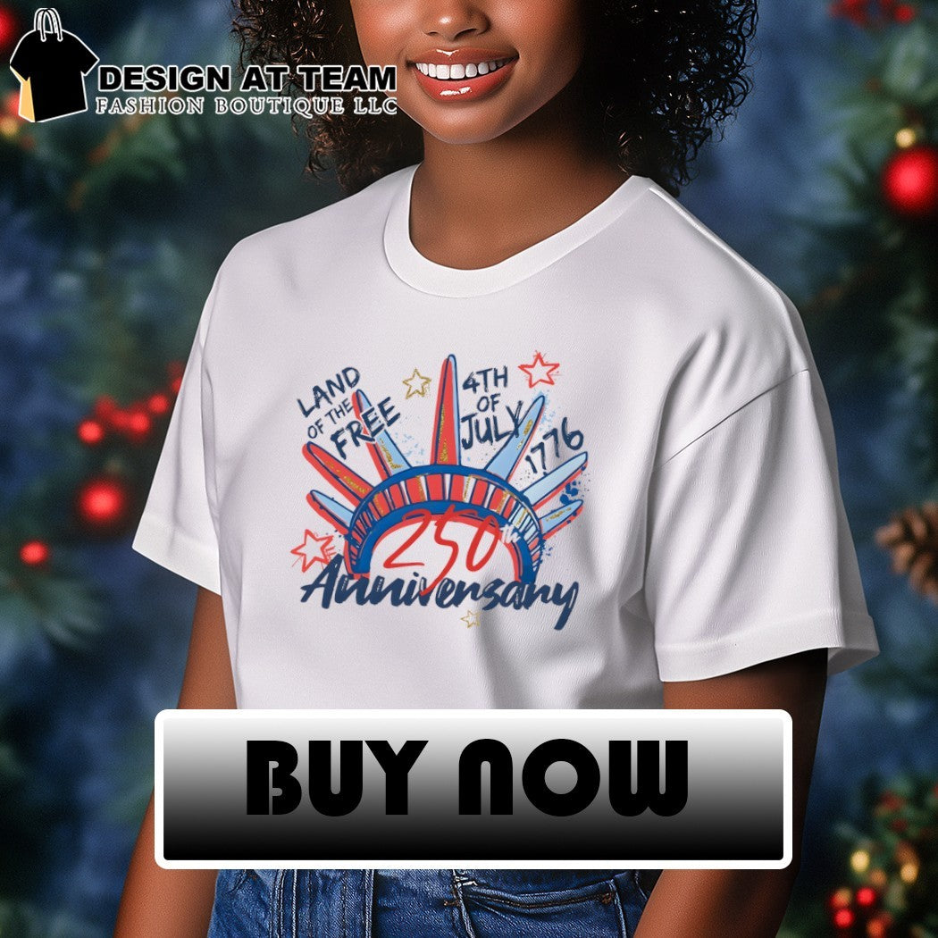 Statue of Liberty apparel Land of the Free 4th of July 1776 250th Anniversary shirt