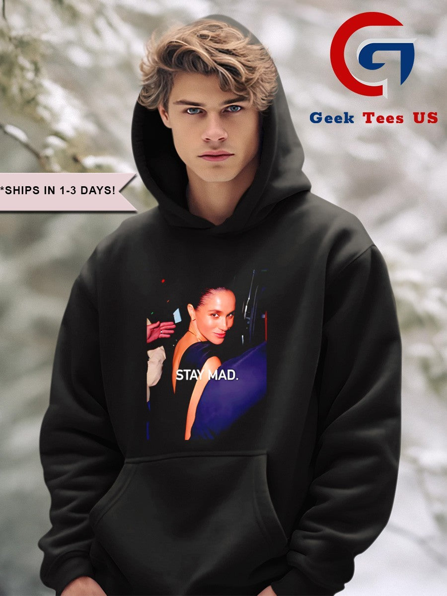 Stay Mad Meghan Markle shirt