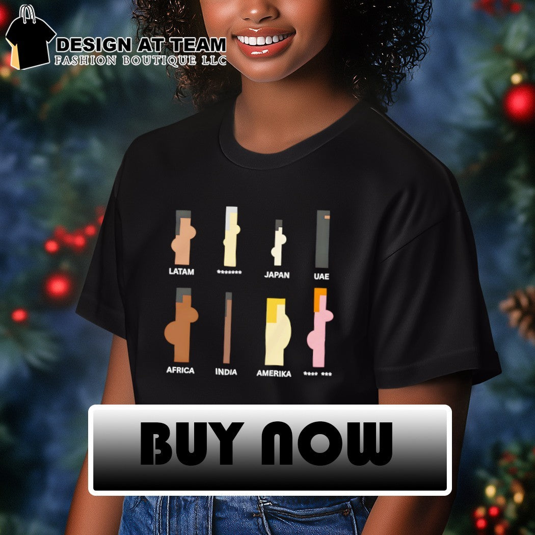 Stereotype funny Latam Japan UAE Africa India Merika shirt
