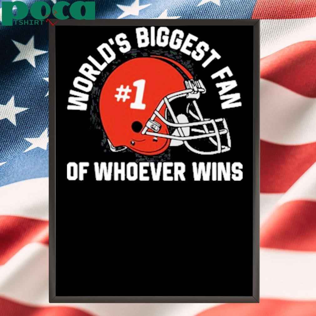 Steve World’s Biggest Fan Of Whoever Wins Shirt