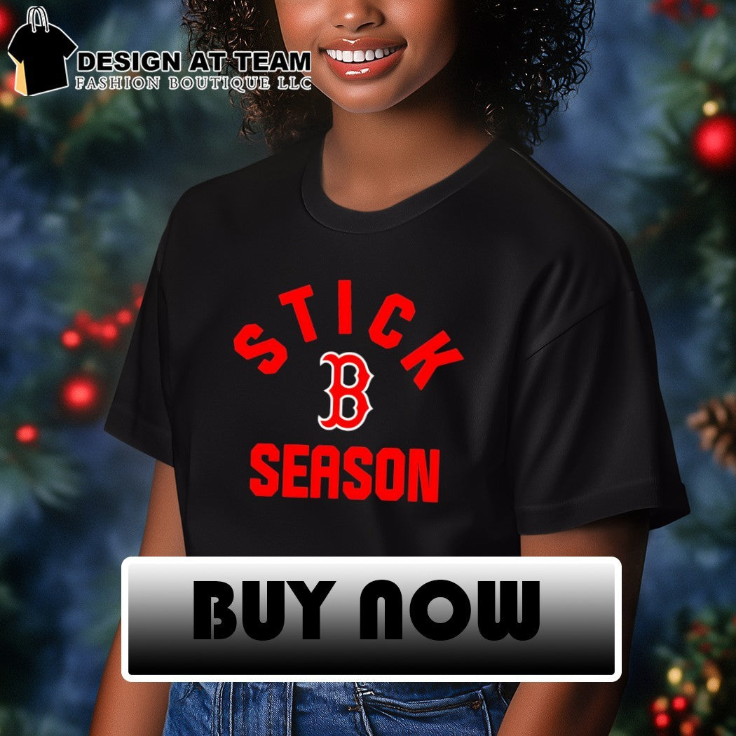 Stick Season Boston Red Sox Baseball shirt