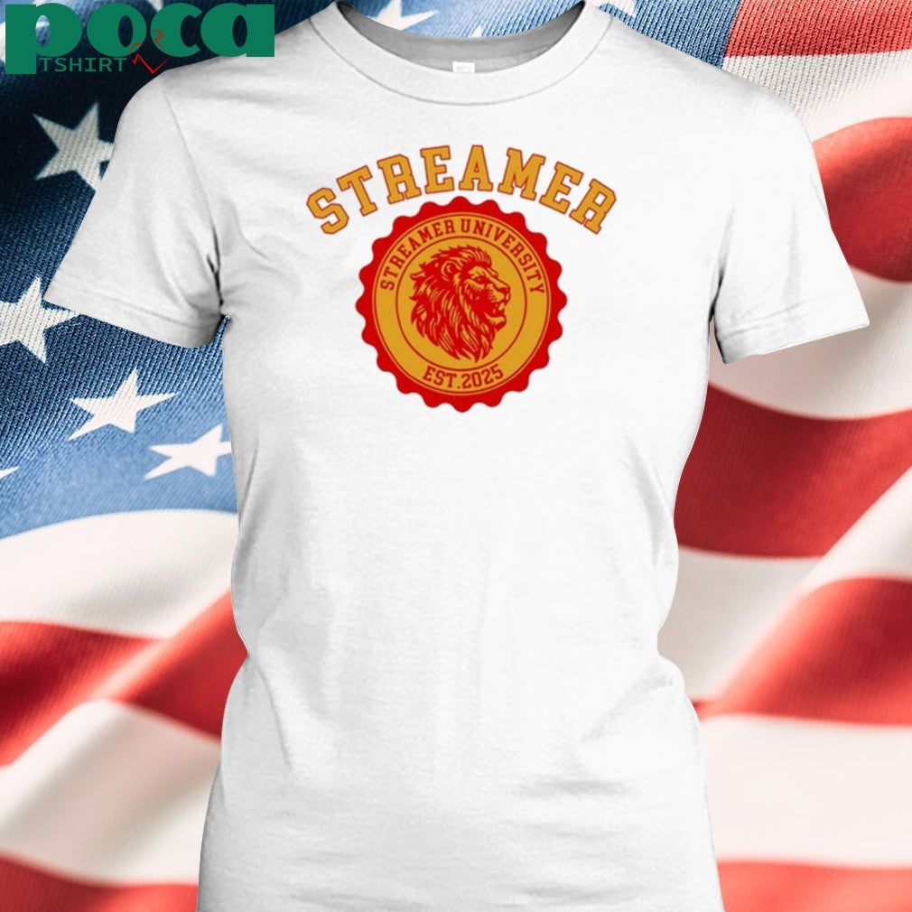 Streamer University Est 2025 shirt