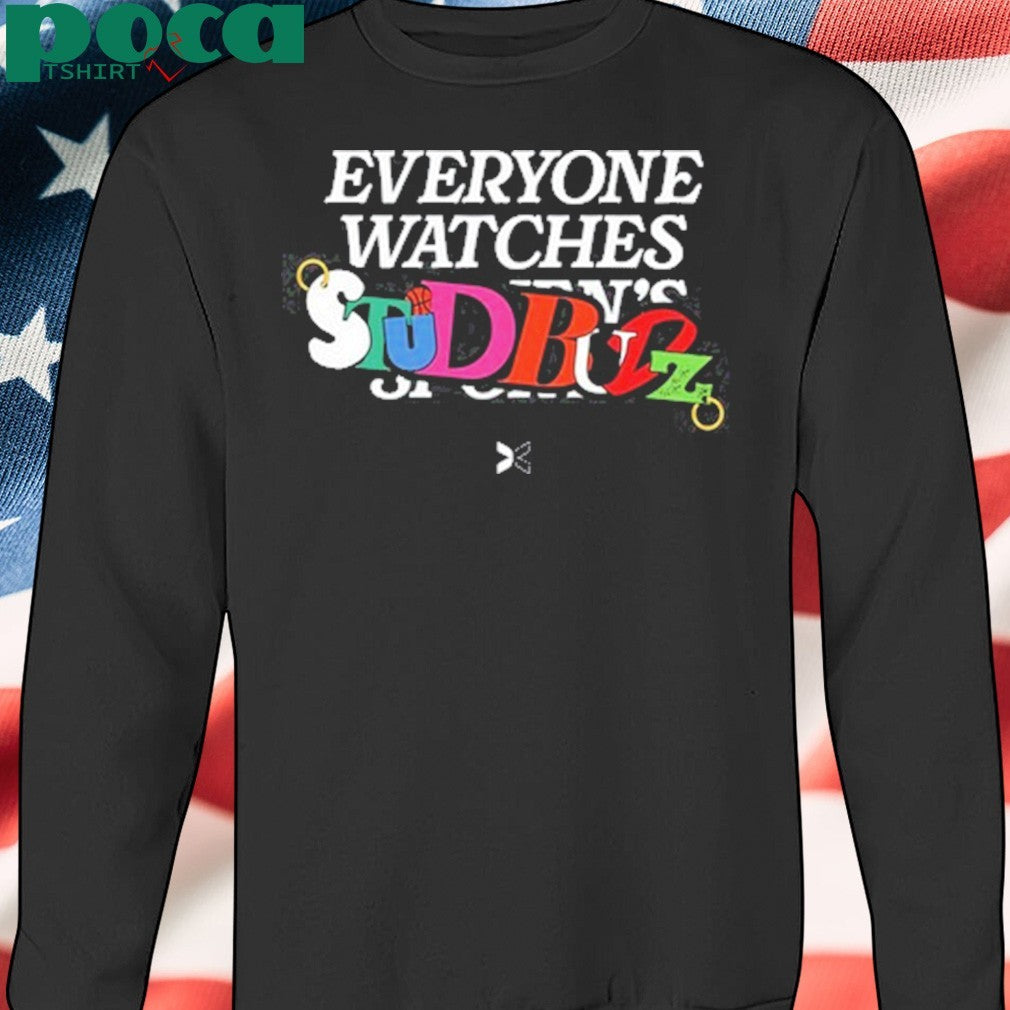 Stud Budz X Togethxr Everyone Watches Studbudz Shirt