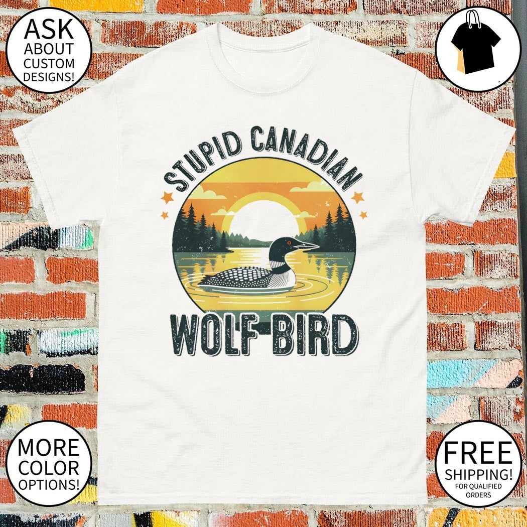 Stupid Canadian Wolf Bird Hockey Romance LGBT shirt