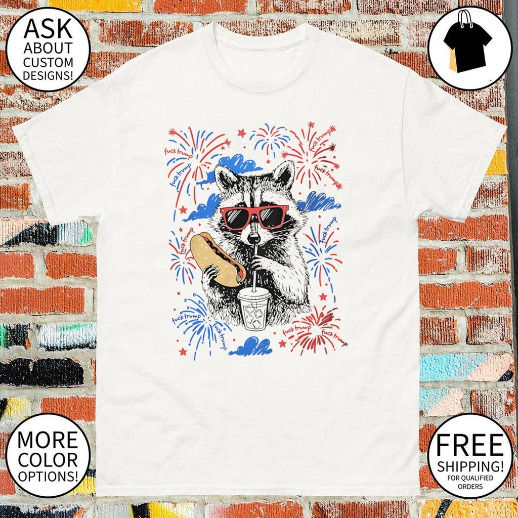 Subtle F Trump Raccoon Fourth of July Anti Trump shirt