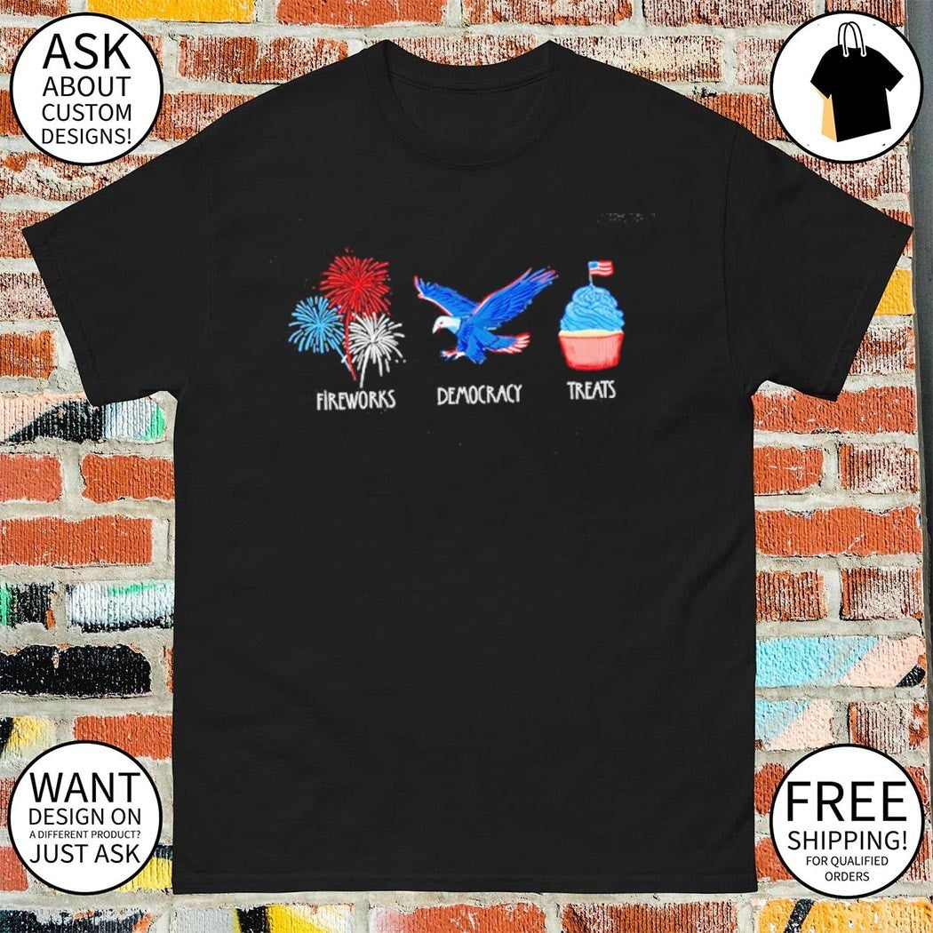 Subtle FDT Anti-Trump 4th of July Independence Day Fireworks Democracy Treats shirt