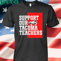 Support Our Tacoma Teachers Shirt