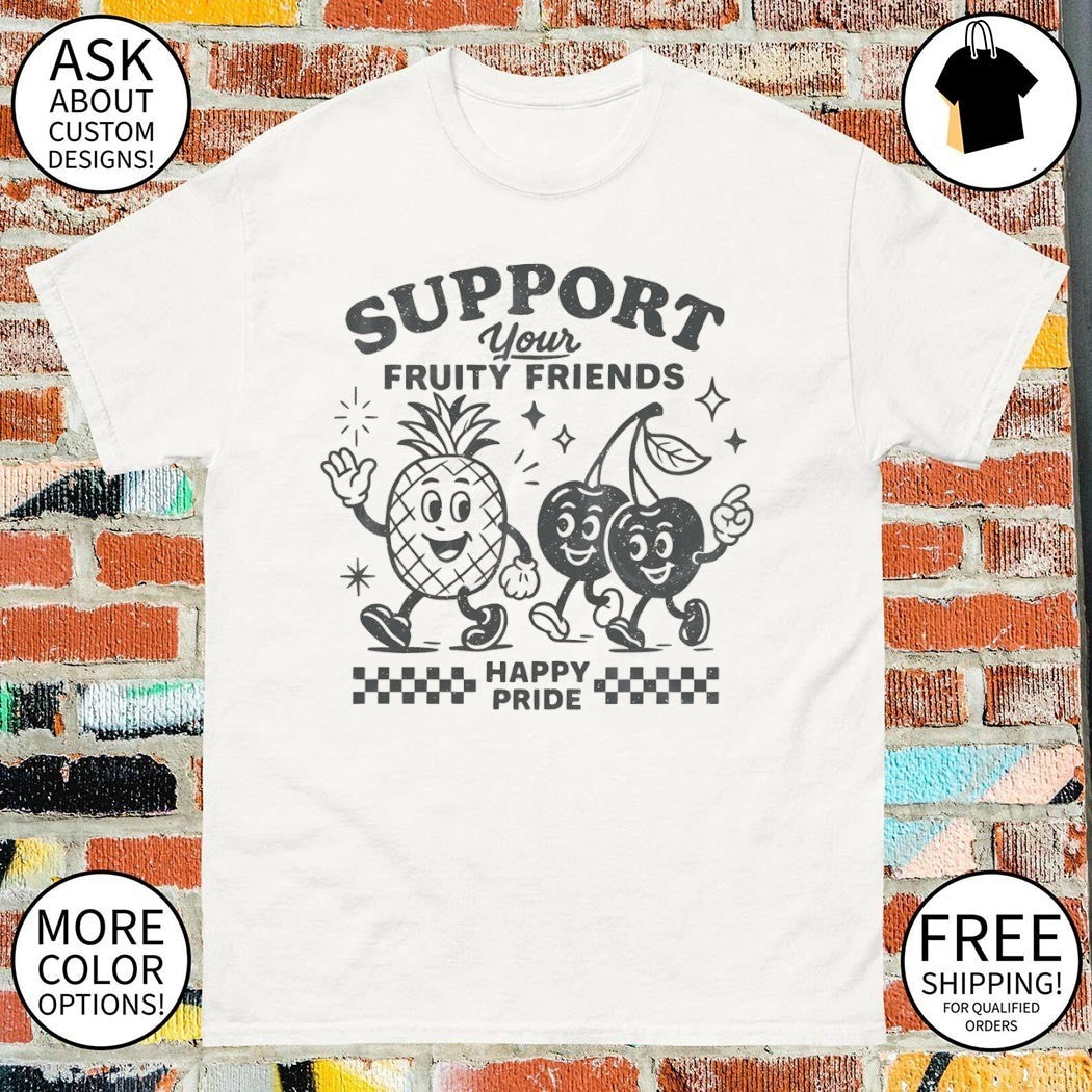 Support your fruity friends Happy Pride 2026 shirt