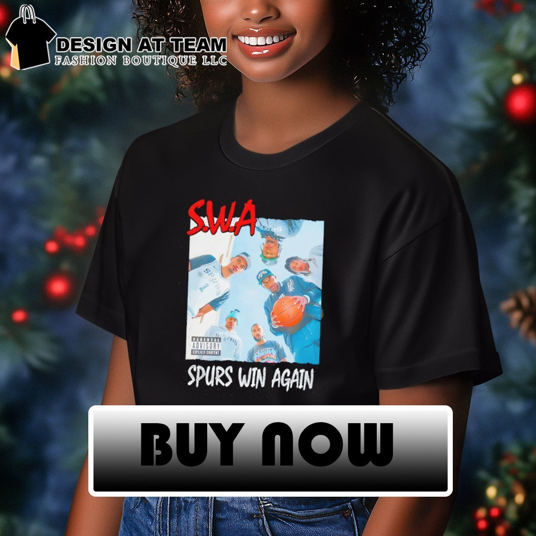 Swa Spurs Win Again Straight Outta Compton x San Antonio Spurs Basketball Sp Parental Advisory Explicit Content shirt