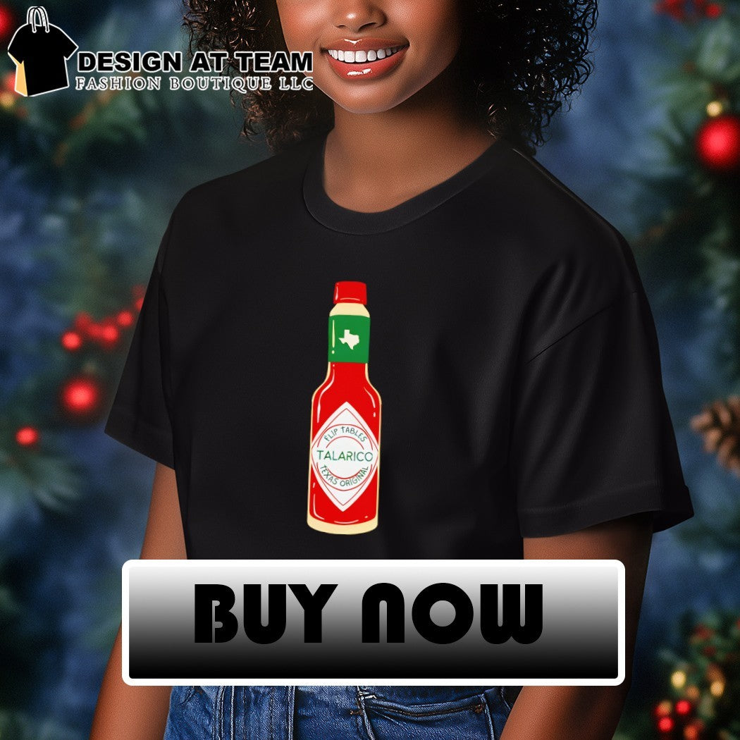 Talarico Flip Tables Texas Politics Hot Sauce shirt