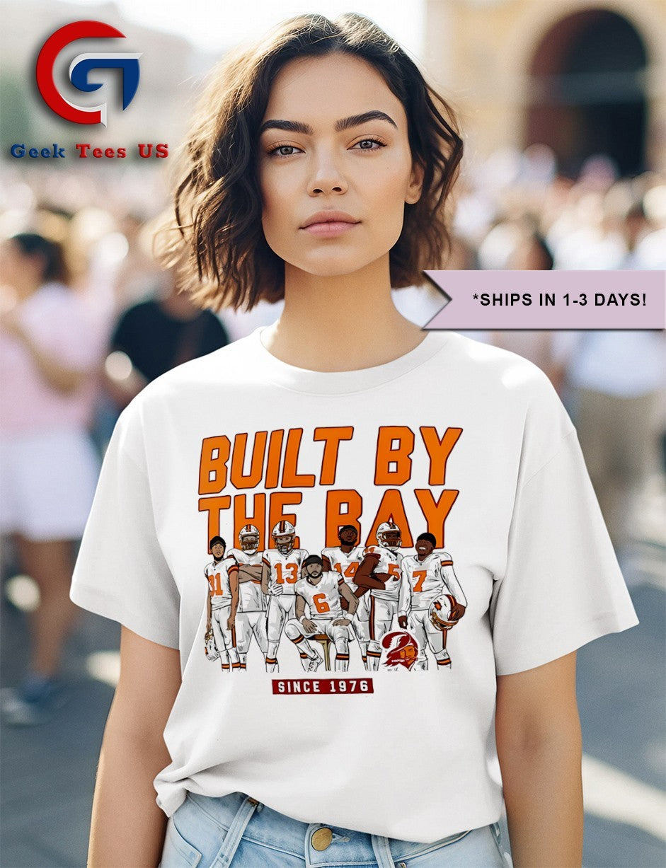 Tampa Bay Buccaneers Built by The Bay since 1976 shirt