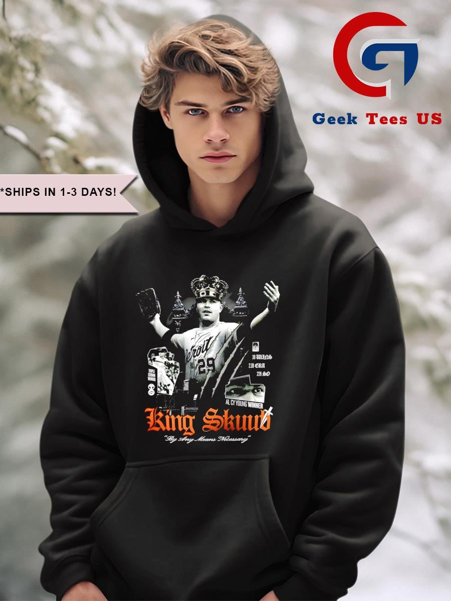 Tarik Skubal King Skuub Detroit Tigers MLB by any means necessary shirt