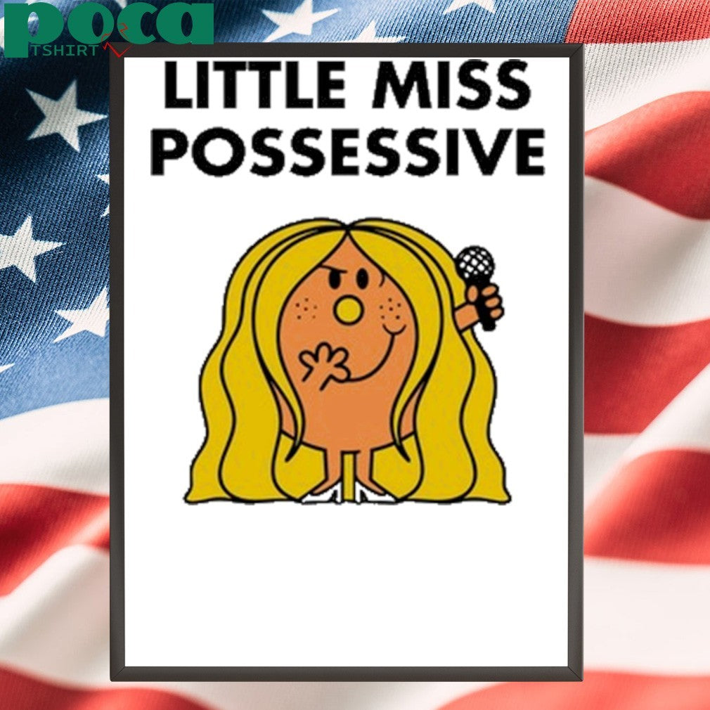 Tatemcrae Little Miss Possessive Shirt