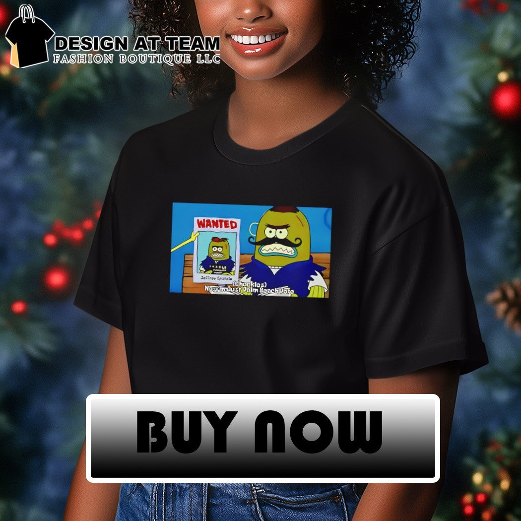 Tattletale Strangler Jeffrey Epstein Wanted no I’m just palm beach pato shirt