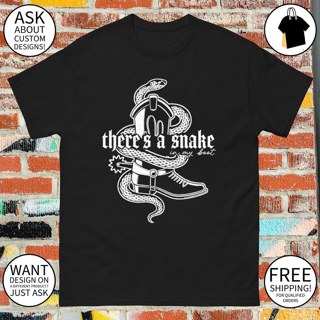 Taylor there’s a snake in my boot shirt