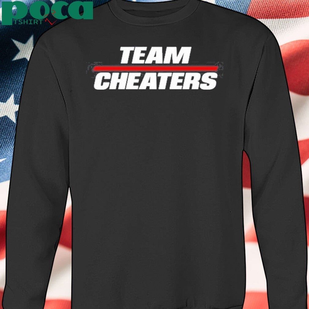Team Cheaters Shirt