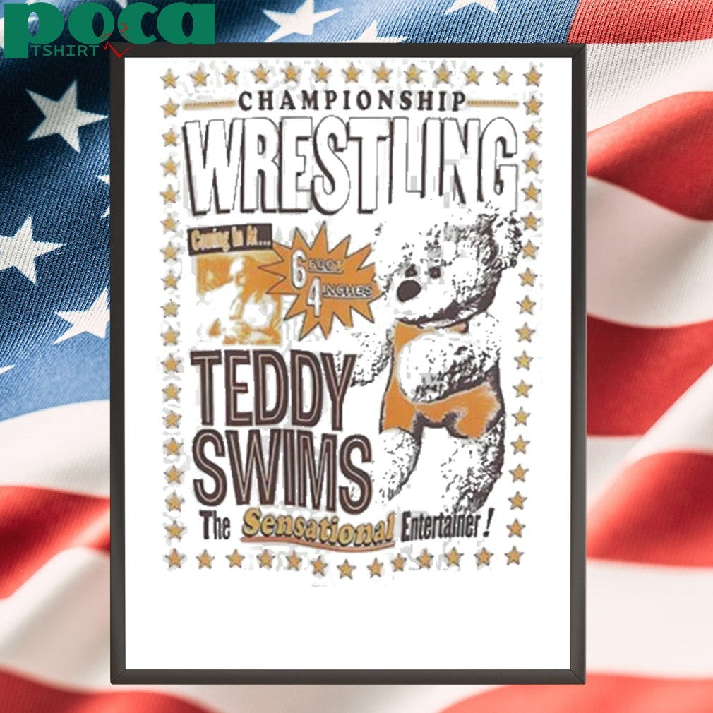Teddy Swims Wrestling Bear shirt