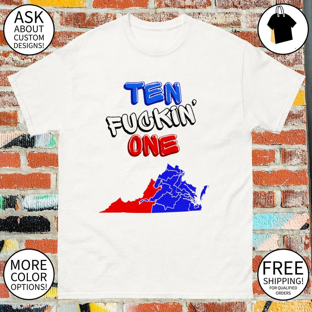 Ten fuckin’ one Virginia map shirt