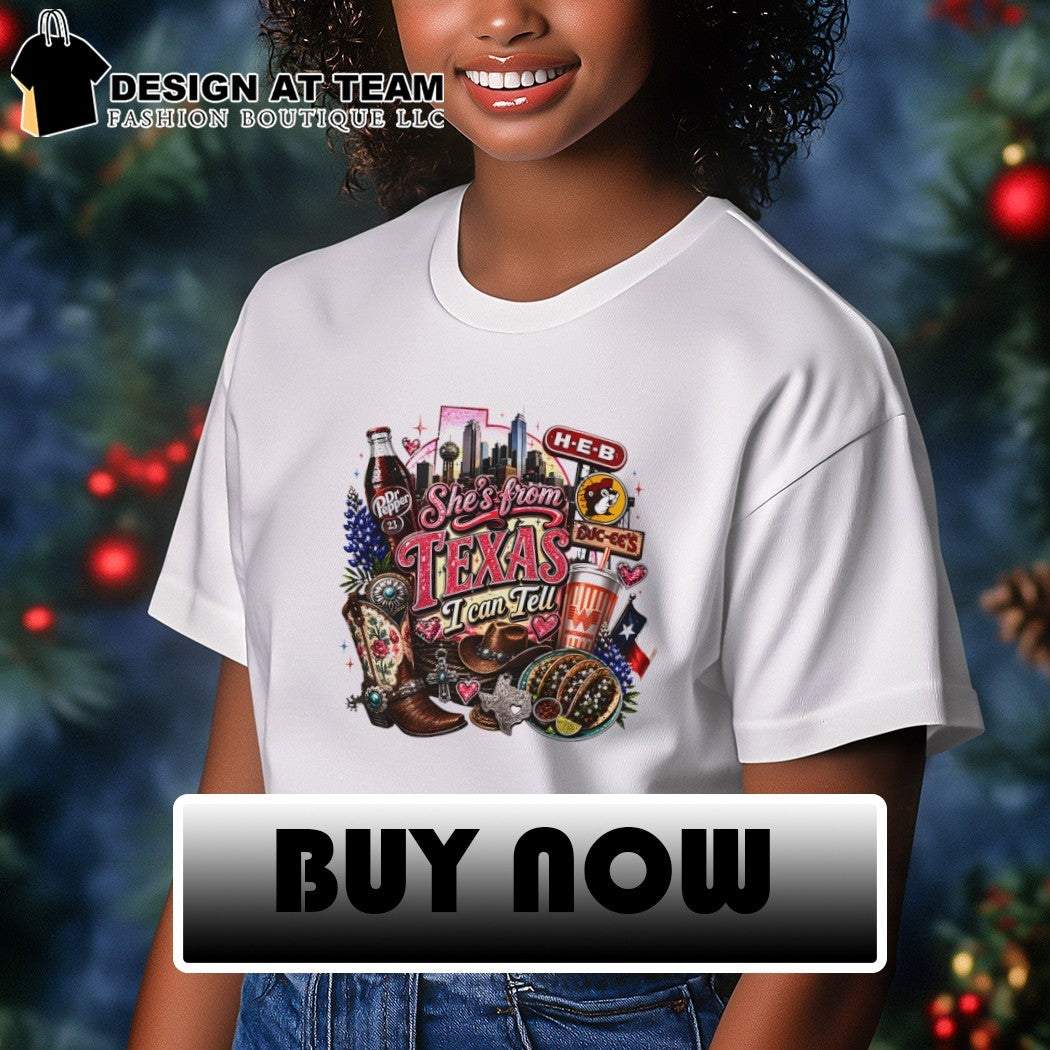 Texas Dr Pepper Whataburger Buc-ee_s H-E-B she’s from Texas I can tell text shirt