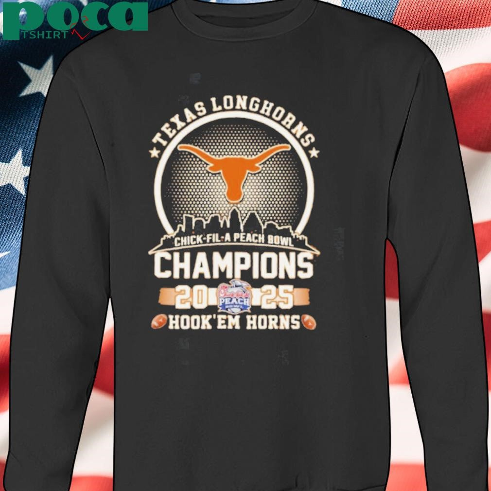 Texas Longhorns Football Chick Fil A Peach Bowl Champions 2025 Hook’Em Horns Skyline Shirt