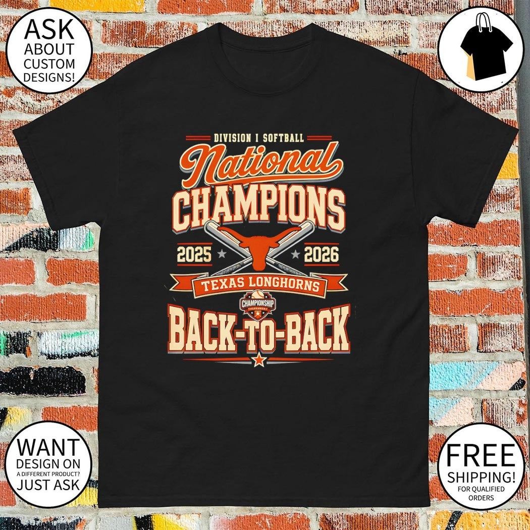Texas Longhorns Softball National Champions 2025 2026 Back To Back Team NBA shirt
