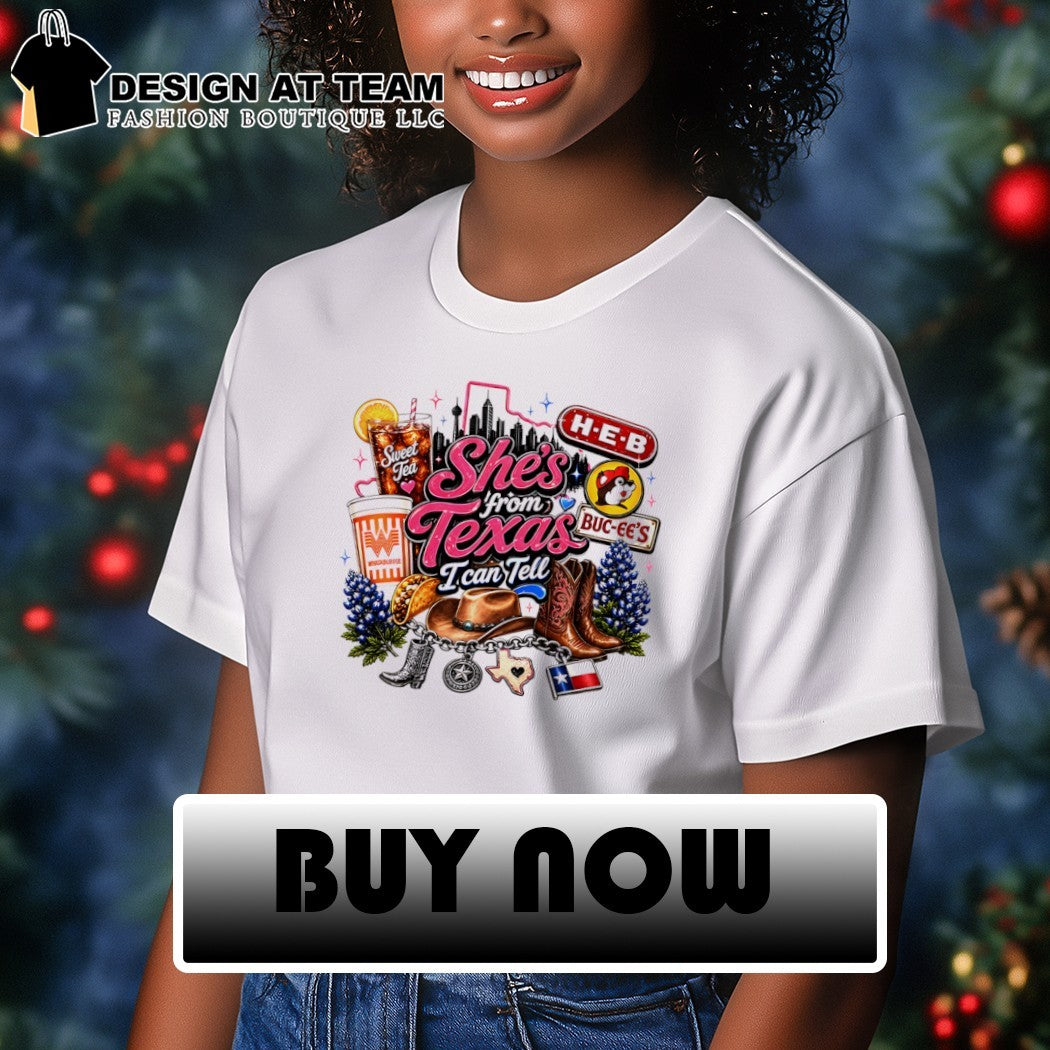 Texas state icon H-E-B Buc-ee’s Whataburger cowboy boot taco she’s from Texas I can tell text shirt