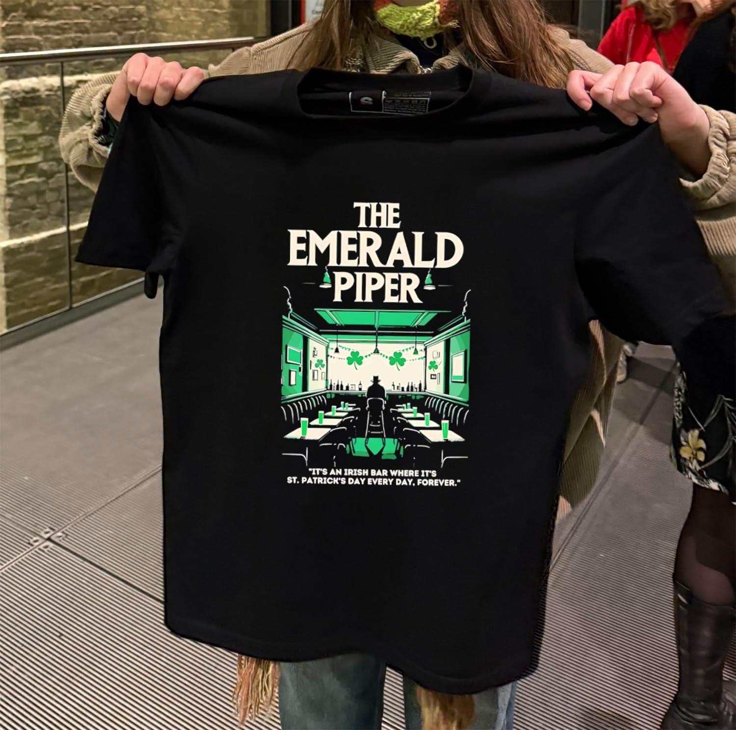 The Emerald Piper Irish Bar St. Patrick’s Day Forever shirt