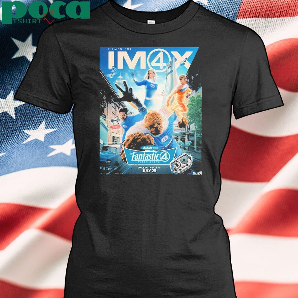 The Fantastic Four First Steps IMAX New Poster Only In Theaters On July 25 2025 Classic T-Shirt