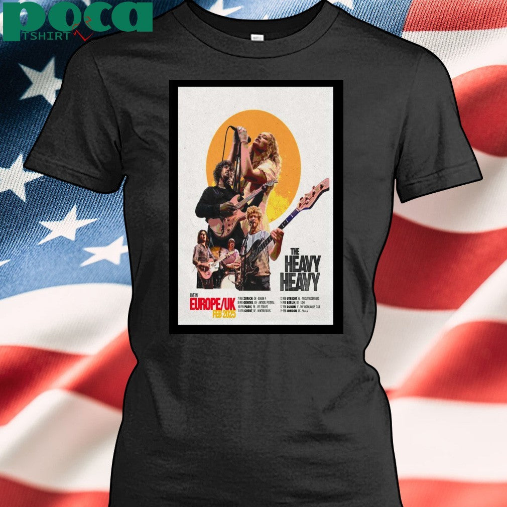 The Heavy Heavy In UK Feb 2025 Poster T-Shirt