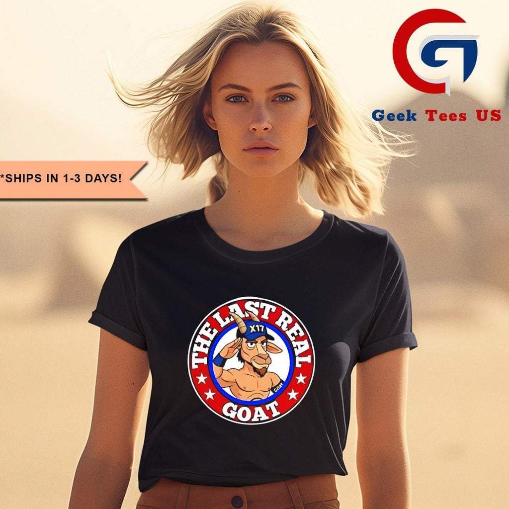 The Last Real Goat shirt