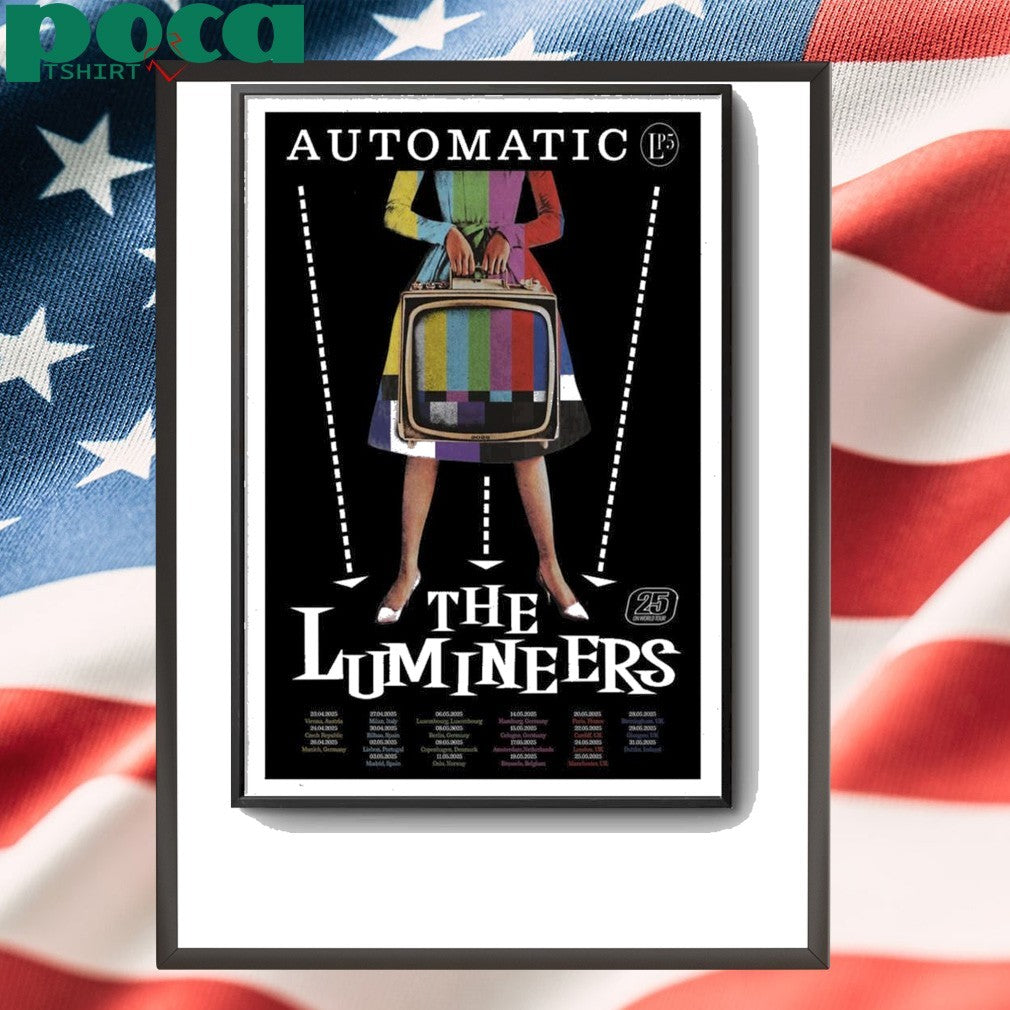 The Lumineers Automatic EU + UK World Tour 2025 Poster shirt