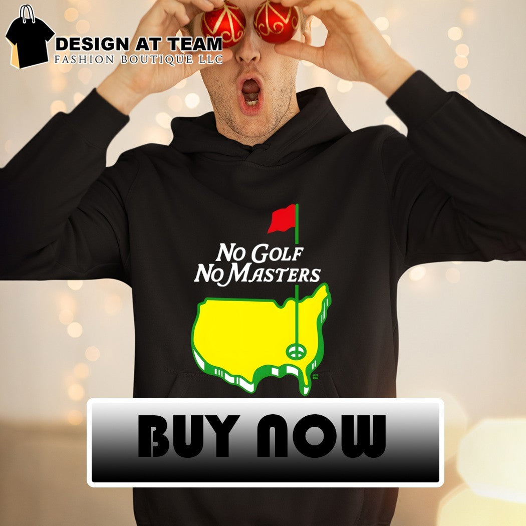 The Masters Tournament No Golf No Masters logo shirt