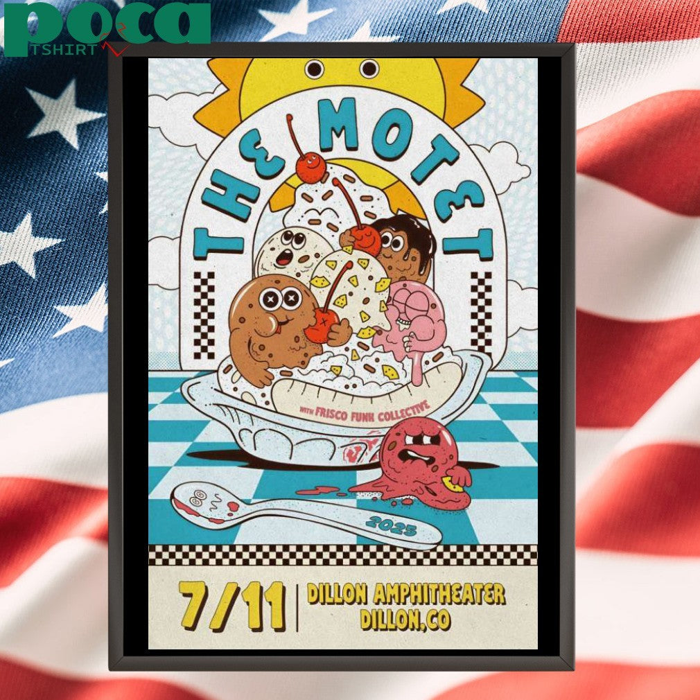 The Motet In Dillon Co On July 11 2025 Poster Shirt