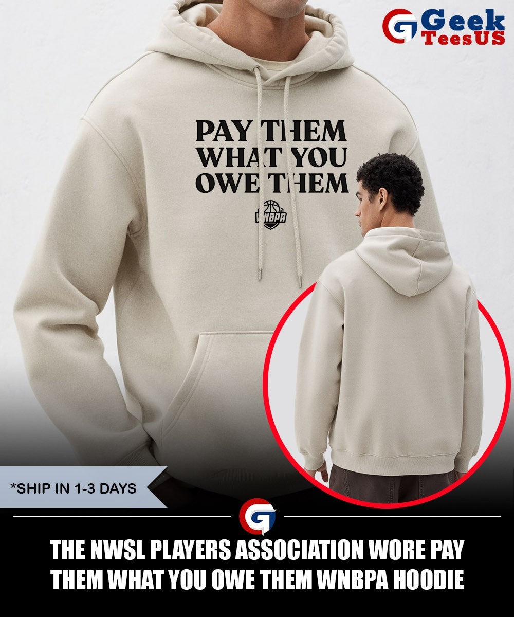 The NWSL players Association wore Pay Them What You Owe Them WNBPA shirt