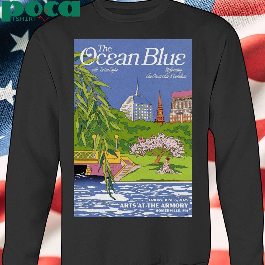 The Ocean Blue Arts At The Armory In Somerville MA On Jun 6 2025 Poster Shirt