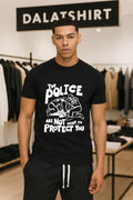The Police Are Not Here To Protect You shirt