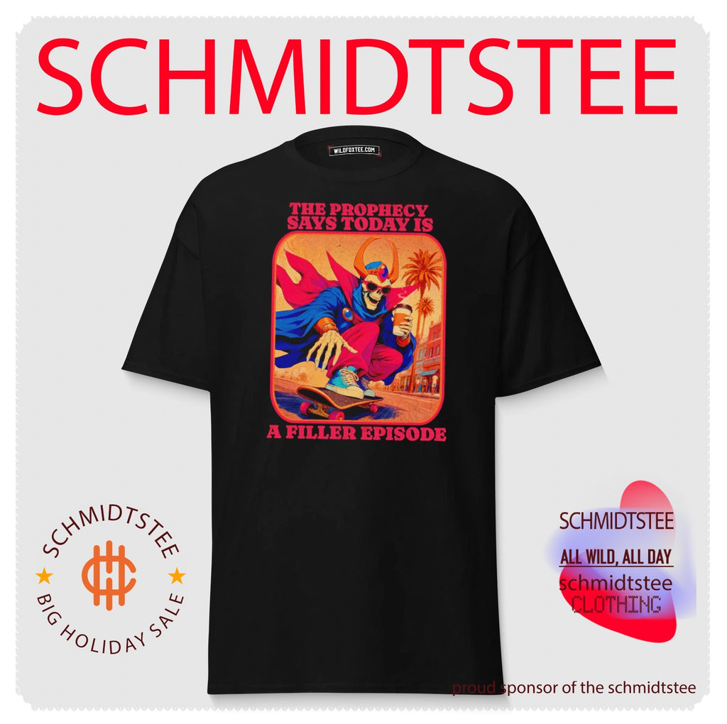 The Prophecy Says Today Is a Filler Episode shirt