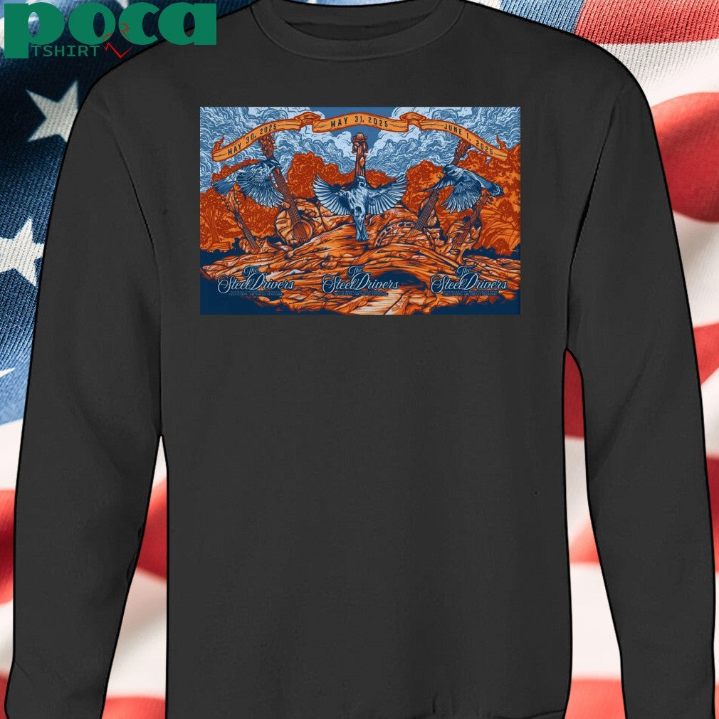 The SteelDrivers 5 30-6 1 2025 The Caverns in Pelham TN Poster shirt