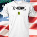 The Substance Absolutely Fucking Insane shirt