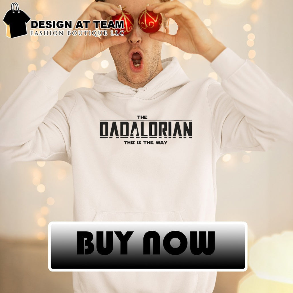 The dadalorian this is the way Father’s Day shirt