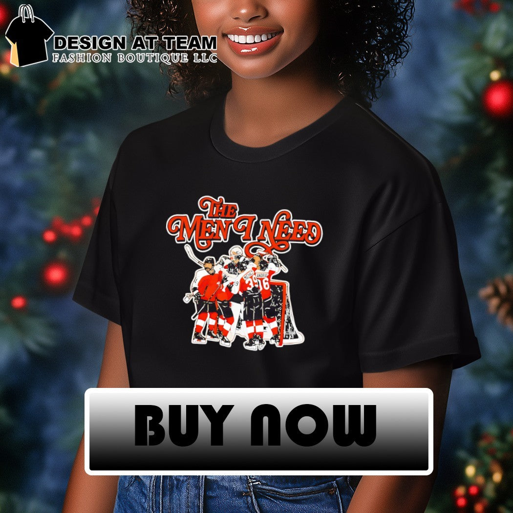 The men I need Philadelphia Flyers hockey Stanley Cup NHL 2026 shirt
