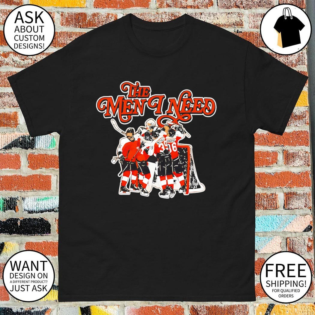 The men I need Philadelphia Flyers hockey Stanley Cup NHL 2026 shirt