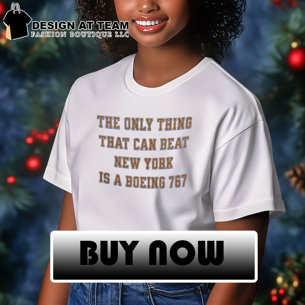 The only thing that can beat New York is a Boeing 767 Knicks shirt