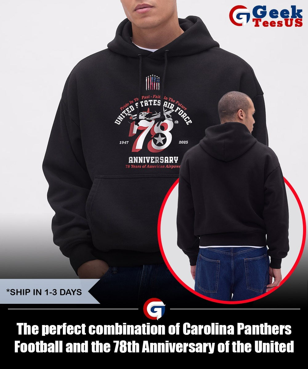 The perfect combination of Carolina Panthers Football and the 78th Anniversary of the United States Air Force 1947-2025 shirt